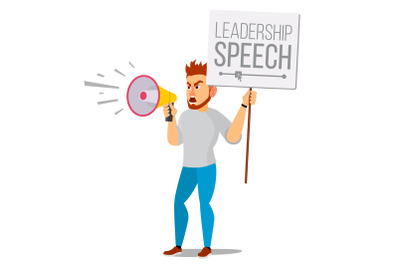 Man Shouting Through Loud Speaker Vector. Leadership Speech. Signs Of Disagreement. Loud Announcement. Communicate Concept. Isolated Flat Cartoon Illustration