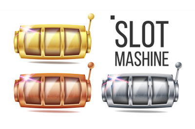 Empty Slot Machine Set Vector. Golden, Silver, Bronze. Spin Machine Template. Fortune Jackpot Casino Illustration