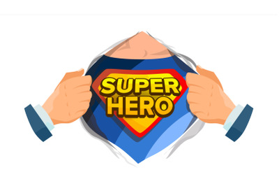 Super Hero Sign Vector. Superhero Open Shirt To Reveal Costume Underneath With Shield Badge. Isolated Flat Cartoon Comic Illustration