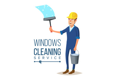 Skyscraper Cleaning Service Vector. Man With Bucket Of Water And Scraper. Professional Worker Cleaning Windows. Isolated On White Cartoon Character Illustration