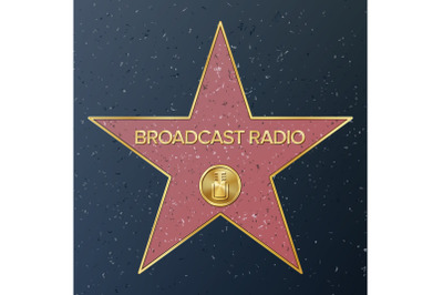 Hollywood Walk Of Fame. Vector Star Illustration. Famous Sidewalk Boulevard. Radio Microphone Representing Broadcast Radio. Public Monument To Achievement