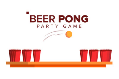 Beer Pong Game Vector. Alcohol Party Game. Red Cups And Ping Pong Ball. Isolated Flat Illustration