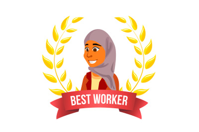 Best Worker Employee Vector. Arab Woman. Manager. Winning Trophy. Award Gold Wreath. Success Business Cartoon Illustration