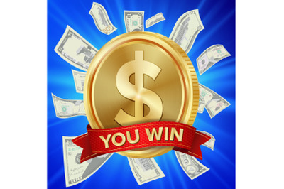 Big Winner Poster Vector. You Win. Dollar Golden Coin With Red Ribbon.