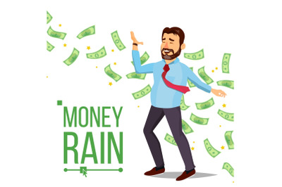 Dollar Rain Businessman Vector. Manager And Under Money Rain. Cash Money Shower. Isolated Flat Cartoon Character Illustration