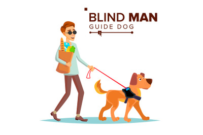 Blind Man Vector. Person With Pet Dog Companion. Blind Person In Dark Glasses And Guide Dog Walking. Isolated Cartoon Character Illustration