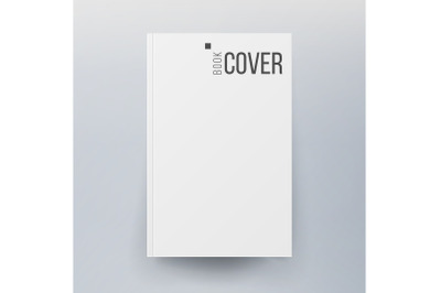 Blank Cover Book Vector. Realistic Illustration Isolated. Empty White Clean White Mock Up Template For Design