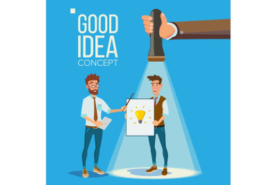 Good Idea Vector Concept. Smiling Office Workers. Standing. Flashlight Pointing Clerk With Good Idea. Business Meeting. Teamwork. Brainstorming Or Presentation Of The Project. Flat Illustration