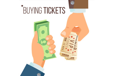 Buying And Selling Tickets Vector. Hands Holding Money And Two Tickets. Buying Tickets For Cinema, Party, Zoo, Circus. Isolated Flat Illustration