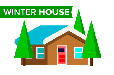 Winter House Vector. Wooden Home With Snow. Forest Traditional Cottage. Winter Time. Isolated Flat Illustration