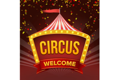 Circus Sign Vector. Retro Invitation Event. Flat Illustration