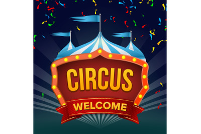 Circus Sign Vector. Fun Amusement Performance. Flat Illustration