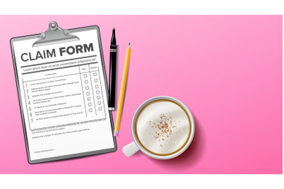 Claim Form Vector. Clinic&2C; Hospital Blank. Clipboard. Life Planning. Coffee Cup&2C; Pencil. Background. Realistic Illustration