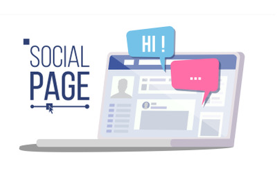 Social Page On Laptop Vector. Speech Bubbles. Social Personal Profile Account. Isolated Flat Illustration