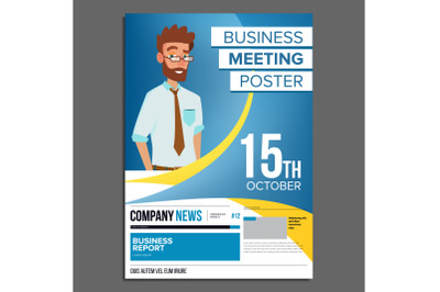 Business Meeting Poster Vector. Businessman. Invitation For Conference, Forum, Brainstorming. Cover Annual Report. A4 Size. Flat Cartoon Illustration