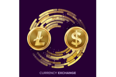 Digital Currency Money Exchange Vector. Litecoin, Dollar. Fintech Blockchain. Gold Coins With Digital Stream. Cryptography. Conversion Commercial Operation. Business Investment. Financial Illustration