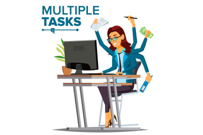 Multiple Tasks Business Woman Vector. Many Hands Simultaneously. Financial Occupation. Talented Worker. Flat Cartoon Illustration