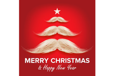 White Santa s Mustache In Form Of Christmas Tree. Merry Christmas And Happy New Year Card Design. Vector Illustration