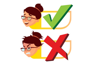 Yes And Now Sign Vector. Woman Face With Emotions. Approval And Disapproval. Right And Wrong Check Box. Isolated Flat Cartoon Illustration