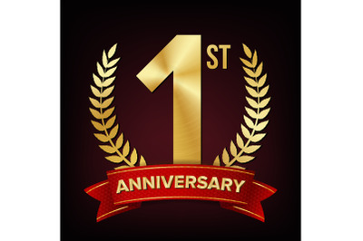 1 Anniversary Banner Vector. One Year Age, First Celebration. Shining Digit Sign. Gold Number One. Laurel Wreath. For Party Flyers, Cards Design. Illustration