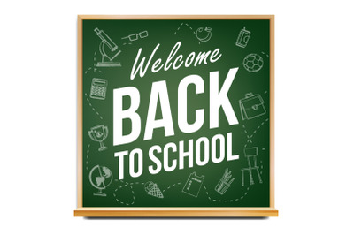 Back To School Banner Vector. Classroom Blackboard. Sale Background. Welcome. Education Related. Realistic Illustration