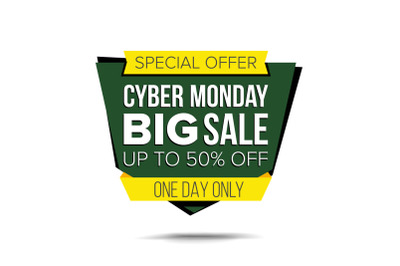 Cyber Monday Sale Banner Vector. Sale background. Half Price Cyber Sticker. Tag And Label Design. Isolated On White Illustration