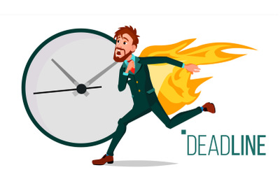 Deadline Concept Vector. Businessman On Fire. Project Managers Work Related Stress. Tasks Time Limits Problem. Burnout. Isolated Cartoon Illustration