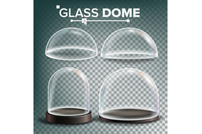 Glass Dome Set Vector. Advertising&2C; Presentation Design Glass Element. Different Types. Empty Glass Crystal Dome. Template Mockup. Isolated Transparent Illustration