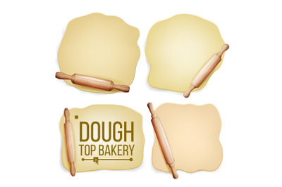 Dough Set Vector. Wooden Rolling Pin. Fresh Raw. Tasty. Top View. Preparing Tool. Design Element. Dough For Pizza Or Bread. Isolated Realistic Illustration