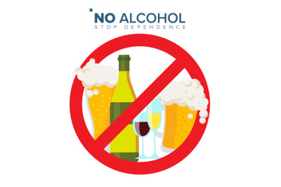 No Alcohol Sign Vector. Strike through Red Circle. Alcohol Abuse Concept. Prohibition Icon. Isolated Flat Cartoon Illustration