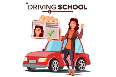 Woman In Driving School Vector. Training Car. Successful Pass Exam. Driving License. Isolated Flat Illustration