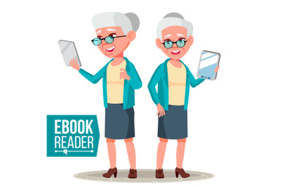 E-Book Reader Vector. Old Woman. Electronic Gadget. Mobile Library. Digital Tablet. Isolated Flat Cartoon Illustration