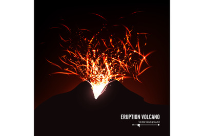 Eruption Volcano Vector. Thunderstorm Sparks. Big And Heavy Explosion From The Mountain. Spewing Glowing Red Hot Lava.