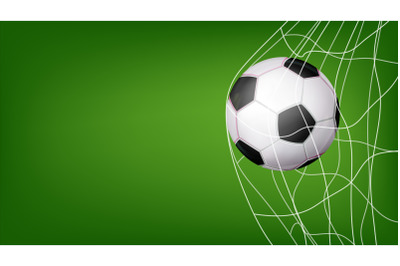 Soccer Ball In Net Vector. Hitting Goal. Invitation Sport Poster&2C; Banner&2C; Brochure Design. Isolated On Green Background Illustration