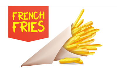 French Fries Potatoes Vector. Paper Cone. Classic American Stick Breakfast. Isolated Realistic Illustration