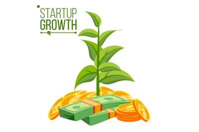 Startup Growth Concept Vector. Plant Growing In Savings Coins. Success Company. Isolated Flat Cartoon Illustration