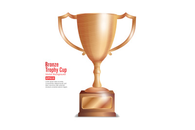 Bronze Trophy Cup. Winner Concept. Award Design. Isolated On White Background Vector Illustration