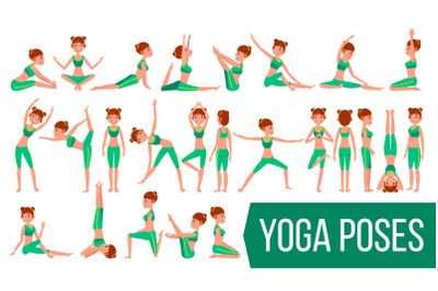 Yoga Woman Poses Set Vector. Relaxation And Meditation. Stretching And Twisting. Practicing. Body In Different Poses. Cartoon Character Illustration