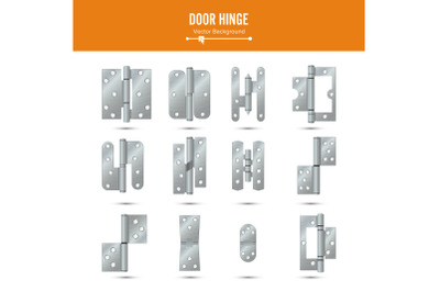 Door Hinge Vector. Set Classic And Industrial Ironmongery Isolated On White Background. Simple Entry Door Metal Hinge Icon. Stainless Steel. Stock Illustration