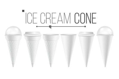 White Ice Cream Cone Mock Up Set Vector. For Ice Cream, Sour Cream. Different Food Bucket Cone Container. White Empty Blank. Isolated Illustration.