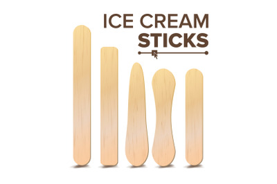 Ice Cream Sticks Set Vector. Different Types. Wooden Stick For Ice cream, Medical Tongue Depressor. Isolated On White Background Illustration