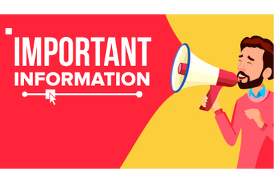 Important Information Banner Vector. Businessman With Megaphone. Loudspeaker. Speech Bubble. Attention Illustration