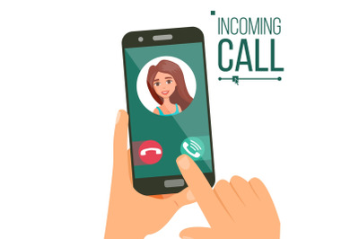 Incoming Call Vector. Woman Face On Mobile Smartphone Screen. Calling Application Interface. Digital Conversation. Friends Communication. Wireless Talking. Isolated Flat Cartoon Illustration