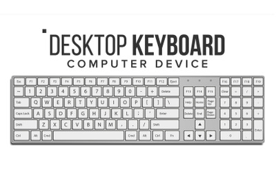 Desktop Keyboard Vector. Top View. Modern Device. QWERTY Alphabet. Isolated On White Illustration