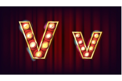 V Letter Vector. Capital, Lowercase. Font Marquee Light Sign. Retro Shine Lamp Bulb Alphabet. 3D Electric Glowing Digit. Vintage Gold Illuminated Light. Carnival, Circus, Casino Style. Illustration