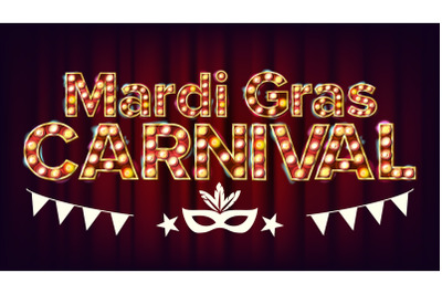 Mardi Gras Carnival Banner Vector. Carnival Vintage Golden Illuminated Neon Light. For Greeting Card, Party Invitation Design. Classic Illustration