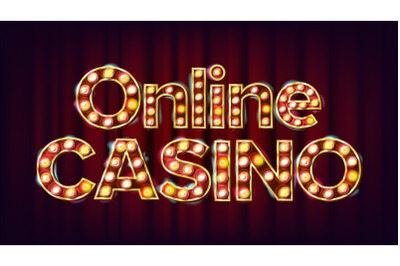 Online Casino Banner Vector. Casino Vintage Golden Illuminated Neon Light. Risk Illustration