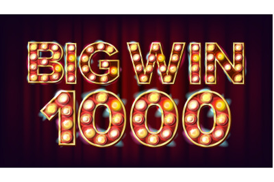 Big Win 1000 Banner Vector. Casino Glowing Lamps. Fortune Illustration