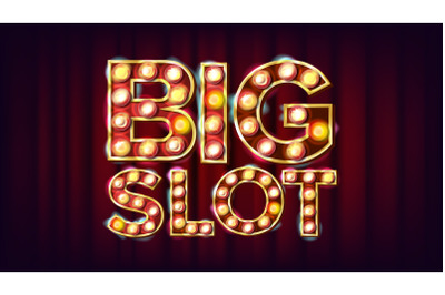 Big Slot Banner Vector. Casino Lamp Background. For Fortune Advertising Design. Gamble Illustration