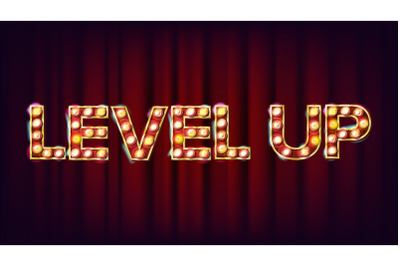 Level Up Banner Vector. Casino Shining Light Sign. For Lottery&2C; Poker&2C; Roulette Design. Game Illustration